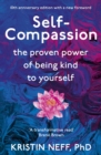 Self-Compassion : The Proven Power of Being Kind to Yourself - eBook