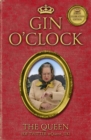 Gin O'Clock : Gin O'clock: Secret diaries from Elizabeth Windsor, HRH @Queen_UK [of Twitter] - Book