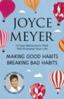 Making Good Habits, Breaking Bad Habits : 14 New Behaviours That Will Energise Your Life - eBook