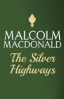 The Silver Highways - eBook