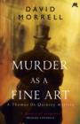 Murder as a Fine Art : Thomas and Emily De Quincey 1 - eBook