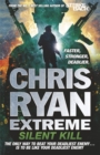 Chris Ryan Extreme: Silent Kill : Extreme Series 4 - Book