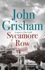 Sycamore Row : Jake Brigance, hero of A TIME TO KILL, is back - Book