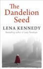 The Dandelion Seed : Lose yourself in the decadent and dangerous London of James I - eBook
