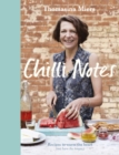Chilli Notes : Recipes to warm the heart (not burn the tongue) - Book