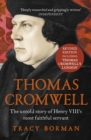 Thomas Cromwell : The untold story of Henry VIII's most faithful servant - eBook