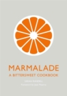 Marmalade : A Bittersweet Cookbook - Book