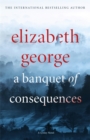 A Banquet of Consequences : An Inspector Lynley Novel: 19 - Book