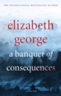 A Banquet of Consequences : An Inspector Lynley Novel: 19 - eBook