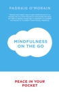 Mindfulness on the Go : Peace in Your Pocket - eBook