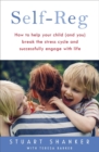 Help Your Child Deal With Stress - and Thrive : The transformative power of Self-Reg - Book