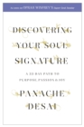 Discovering Your Soul Signature : A 33 Day Path to Purpose, Passion and Joy - Book