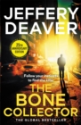 The Bone Collector : The thrilling first novel in the bestselling Lincoln Rhyme mystery series - Book