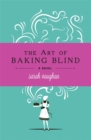 The Art of Baking Blind - Book
