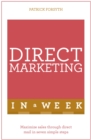 Direct Marketing In A Week : Maximize Sales Through Direct Mail In Seven Simple Steps - eBook