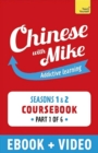 Learn Chinese with Mike Absolute Beginner Coursebook Seasons 1 & 2 : Enhanced Edition Part 1 - eBook