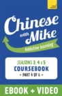Learn Chinese with Mike Advanced Beginner to Intermediate Coursebook Seasons 3, 4 & 5 : Enhanced Edition Part 4 - eBook