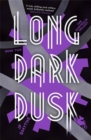 Long Dark Dusk : Australia Book 2 - Book