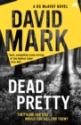 Dead Pretty : The 5th DS McAvoy novel from the Richard & Judy bestselling author - Book