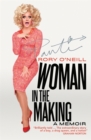 Woman in the Making : Panti's Memoir - Book