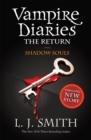 The Vampire Diaries: Shadow Souls : Book 6 - Book