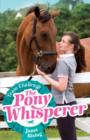 Pony Whisperer: 1: The Word on the Yard - Janet Rising