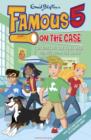 Famous 5 on the Case: Case File 6: The Case of the Thief Who Drinks From the Toilet - eBook