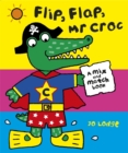 Mr Croc: Flip, Flap, Mr Croc - Book