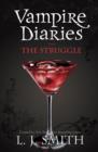 The Vampire Diaries: The Struggle : Book 2 - eBook