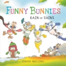 Funny Bunnies: Rain or Shine Board Book - Book