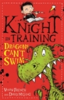 Knight in Training: Dragons Can't Swim : Book 1 - Book