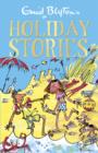 Enid Blyton's Holiday Stories : Contains 26 classic tales - eBook