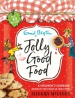 Jolly Good Food : A children's cookbook inspired by the stories of Enid Blyton - Book