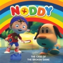 Noddy Toyland Detective: The Case of the Broken Game : Book 1 - Book