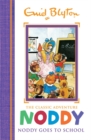 Noddy Classic Storybooks: Noddy Goes to School : Book 6 - Book