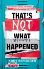 That's Not What Happened - eBook