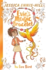 Evie's Magic Bracelet: The Fire Bird : Book 6 - Book