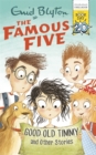 Famous Five: Good Old Timmy and Other Stories : World Book Day 2017 - Book