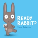 Ready, Rabbit? - Book