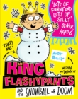 King Flashypants and the Snowball of Doom : Book 5 - Book