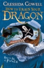 How to Train Your Dragon: How To Be A Pirate : Book 2 - eBook