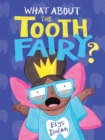 What About The Tooth Fairy? - Book