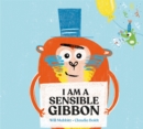 I Am A Sensible Gibbon - Book