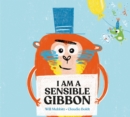 I Am A Sensible Gibbon - eBook