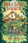 Jack's Secret Summer : An unforgettable magical adventure for readers aged 7+ - Book