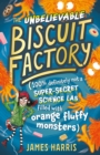 The Unbelievable Biscuit Factory - eBook