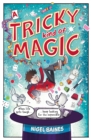 A Tricky Kind of Magic : A funny, action-packed graphic novel about finding magic when you need it the most - eBook