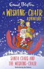A Wishing-Chair Adventure: Santa Claus and the Wishing-Chair : Colour Short Stories - Book