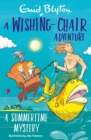 A Wishing-Chair Adventure: A Summertime Mystery : Colour Short Stories - eBook