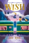 Wish : Do you believe in the power of a wish? A magical mystery for readers aged 7+ - Book